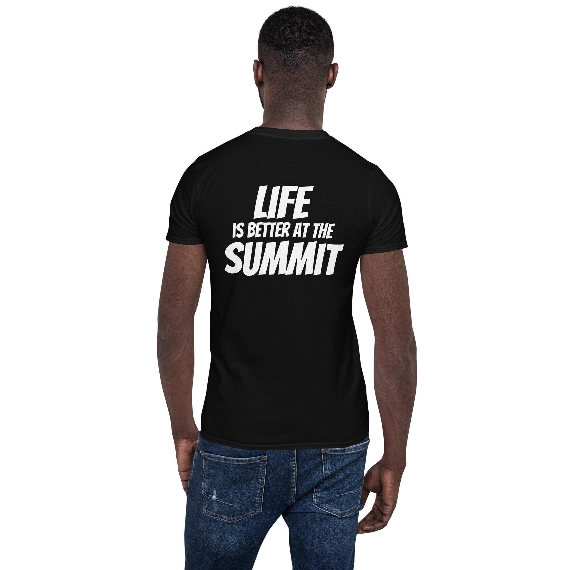 Camiseta unisex - "Life Is Better At The Summit" - F*ckSummer