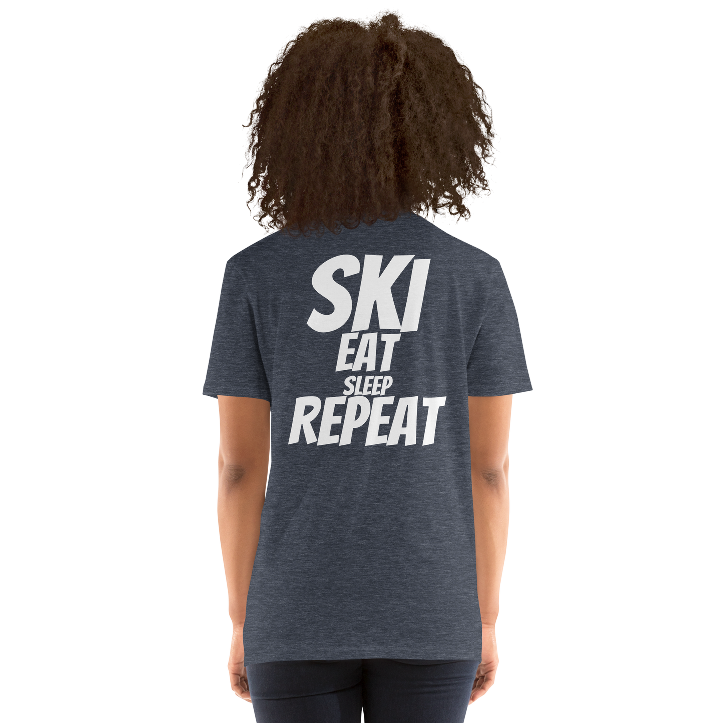 Camiseta unisex - "Ski, Eat, Sleep, Repeat"