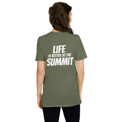 Unisex T-shirt - "Life Is Better At The Summit"