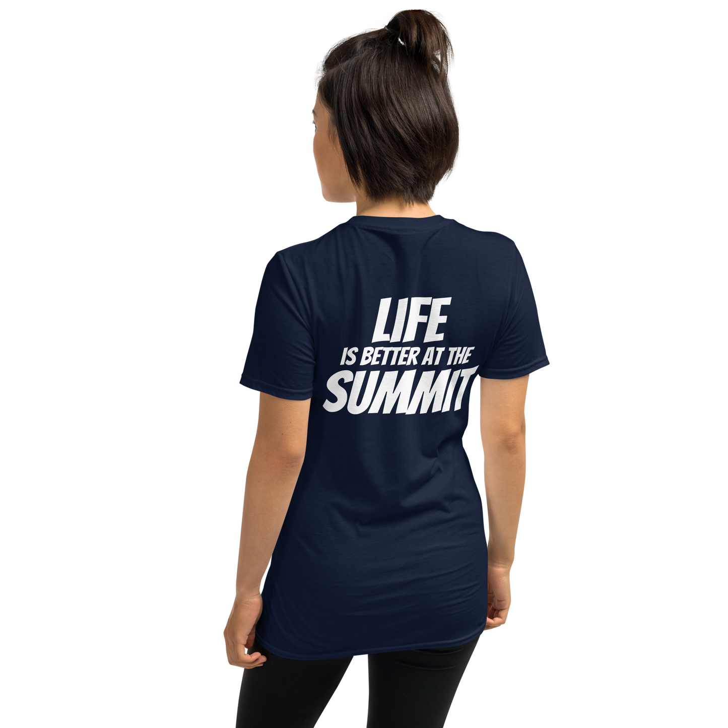 Unisex T-shirt - "Life Is Better At The Summit"