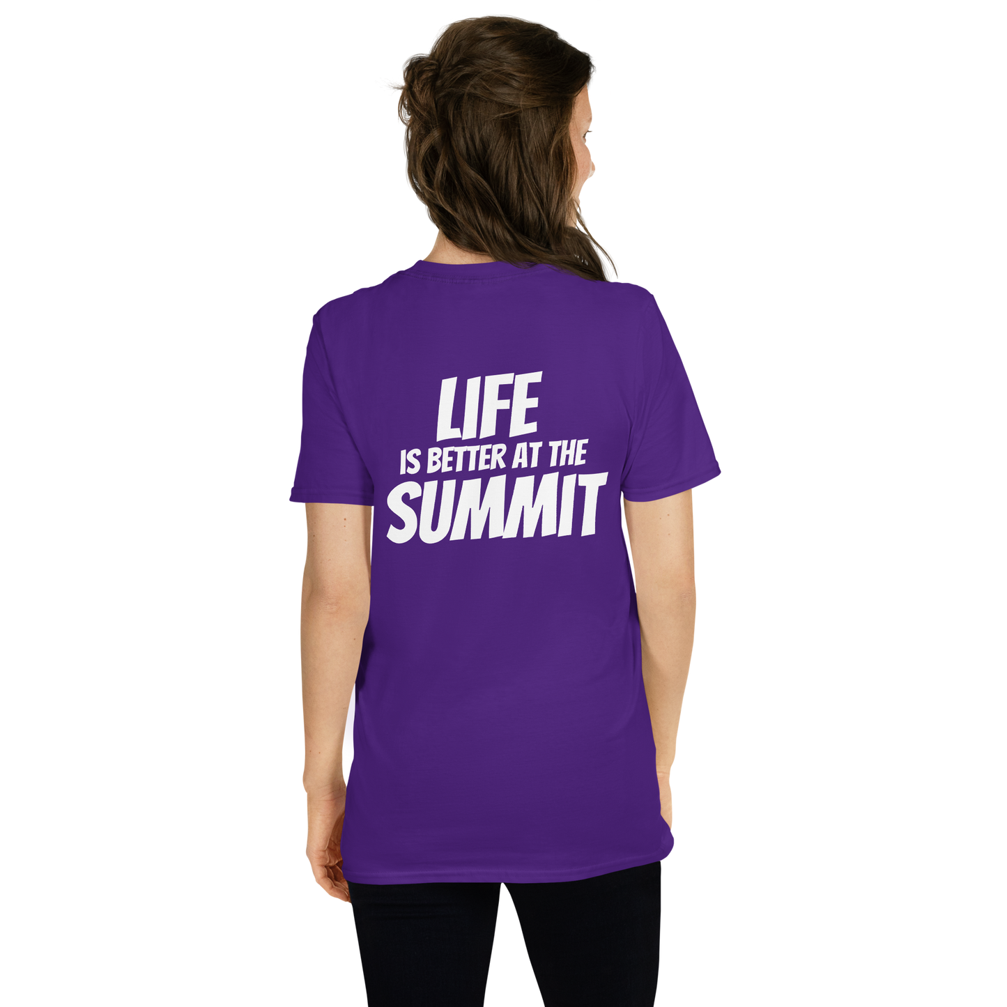 Camiseta unisex - "Life Is Better At The Summit"