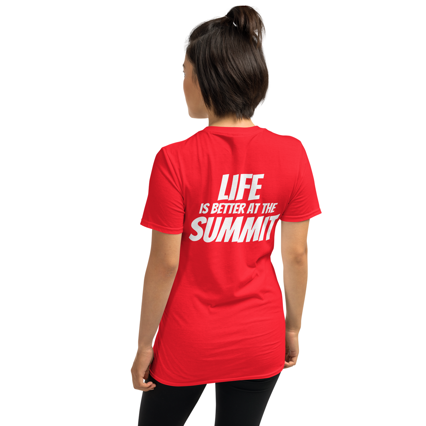 Camiseta unisex - "Life Is Better At The Summit"