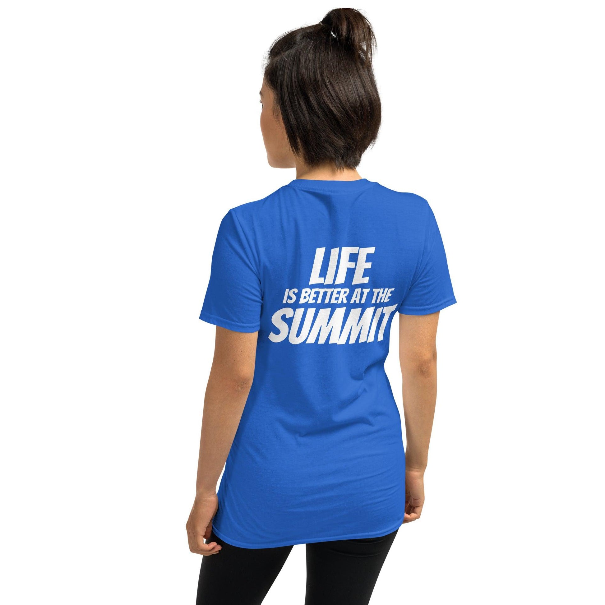 Camiseta unisex - "Life Is Better At The Summit" - F*ckSummer