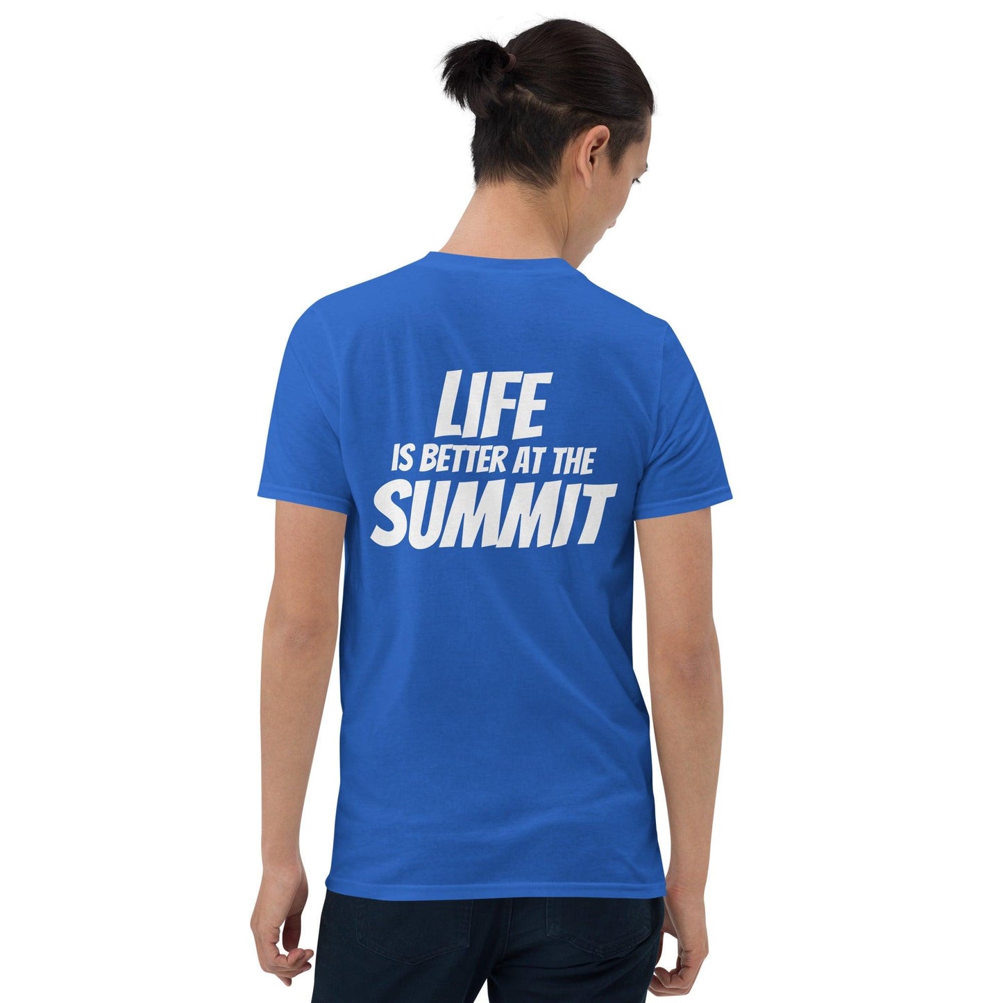 Camiseta unisex - "Life Is Better At The Summit" - F*ckSummer