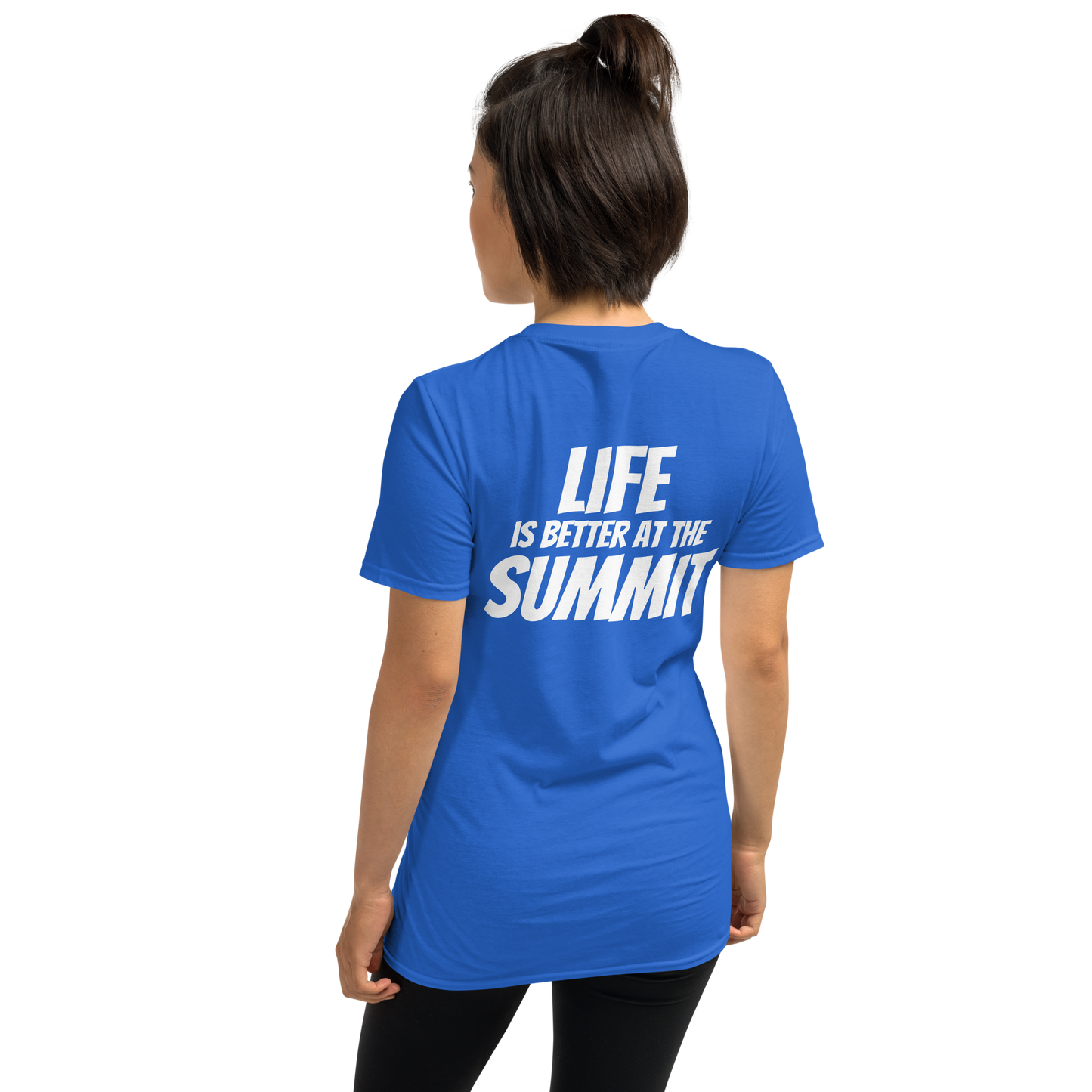 Unisex T-shirt - "Life Is Better At The Summit"