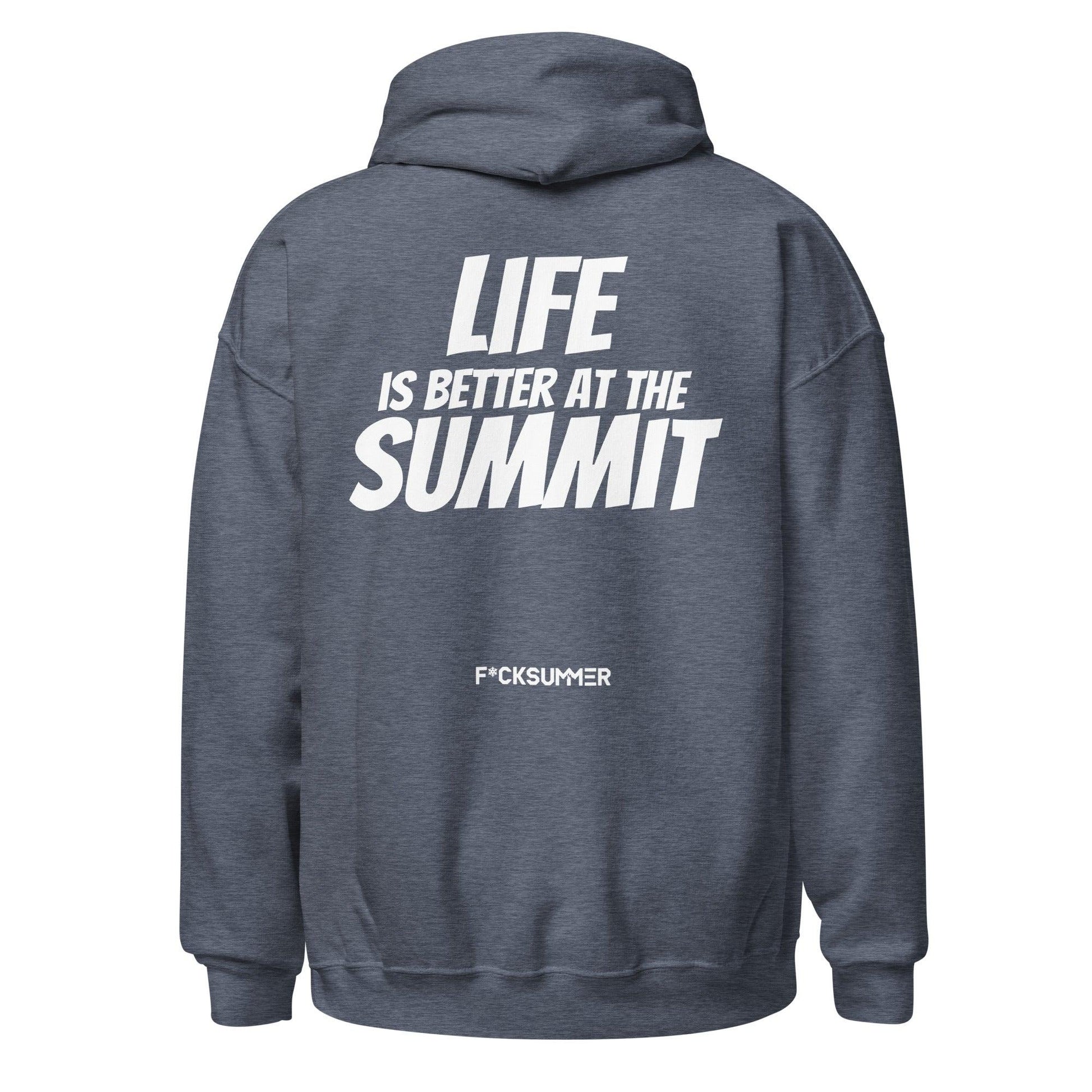 Sudadera con capucha Unisex - "Life Is Better At The Summit" - F*ckSummer